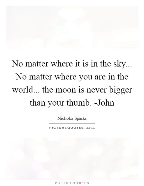 These moon quotes are the best examples of famous moon quotes on poetrysoup. Dear John Quotes | Dear John Sayings | Dear John Picture Quotes
