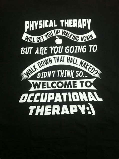 Pt Helps By Walking You To The Door Ot Helps You Open The Door Dressed Of Course 😂 Physical