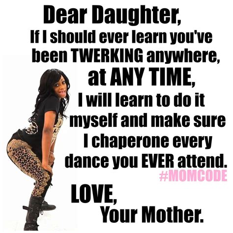 Mom Memes Dear Daughter Mom Quotes