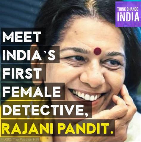 Rajani Pandit Better Known As Female Sherlock Holmes Or India Meet Rajani Pandit Better