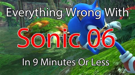 Everything Wrong With Sonic 06 In 9 Minutes Or Less Sonics Story