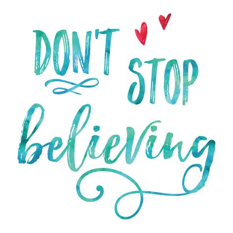 Postitive Print Dont Stop Believing Print Etsy