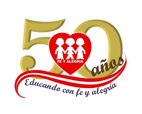 Fe Y Alegria 24 50 Años De Fe Y Alegría En El Peru