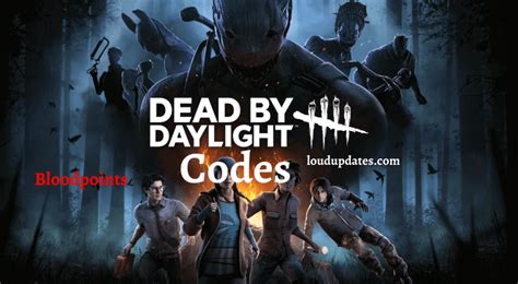 Dead By Daylight Codes August 2023 Dbd Codes Free Bp And Charms