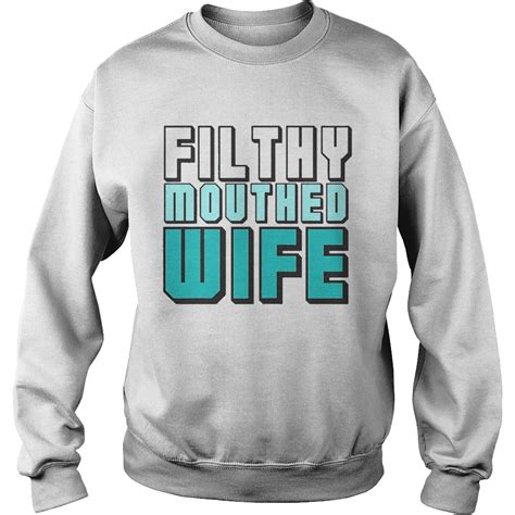 Filthy Mouthed Wife Shirts Trend Tee Shirts Store
