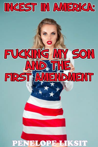 Smashwords Incest In America Fucking My Son And The First Amendment