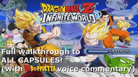 If that is not enough, dragon ball z ultimate tenkaichi has a second mode for you to play through as well. Dragon Ball Z Infinite World - Guide to 100% (with audio commentary) - YouTube