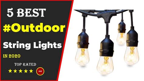 Top 5 Best Outdoor String Lights 2020 Tested And Reviewed Youtube