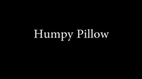Pillow Hump Hump Sd Isobel Wren S Fetishpalooza Clips4sale