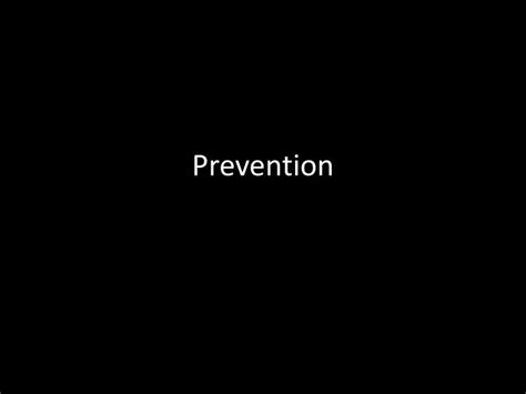 Ppt Prevention Powerpoint Presentation Free Download Id2132838
