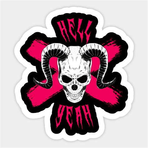 Hell Yeah Hell Yeah Sticker Teepublic