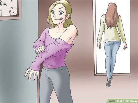 How To Be Sassy 15 Steps With Pictures Wikihow