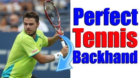 How To Hit The Perfect Tennis One Handed Backhand In Simple Steps Youtube