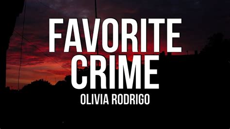 Olivia Rodrigo Favorite Crime Lyrics Chords Chordify