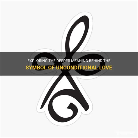 Exploring The Deeper Meaning Behind The Symbol Of Unconditional Love