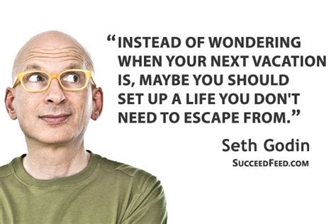 77 Amazing Seth Godin Quotes Succeed Feed