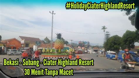 Part 1 Bekasi Ciater Highland Resort Main Ke Villa Milik Radja