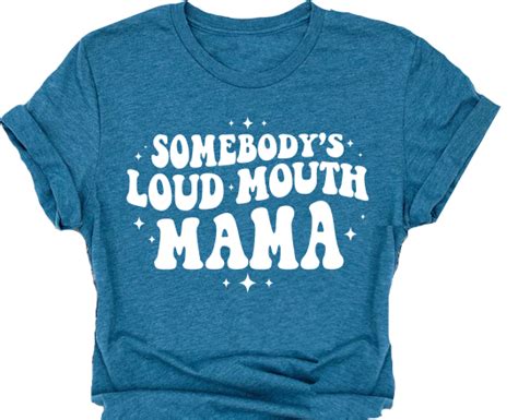 Somebodys Loud Mouth Mama Screen Print Transfers For Cotton And All