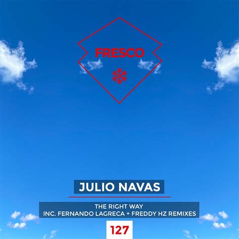 Julio Navas signs an explosive new release for Fresco Records | Records, Release, News release