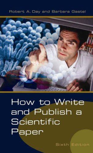 9780313330278 How To Write And Publish A Scientific Paper 6th Edition