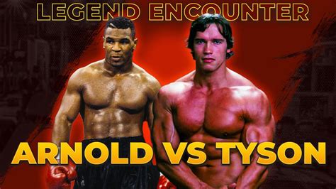 Arnold Schwarzenegger Vs Mike Tyson The Fierce Encounter Captured By