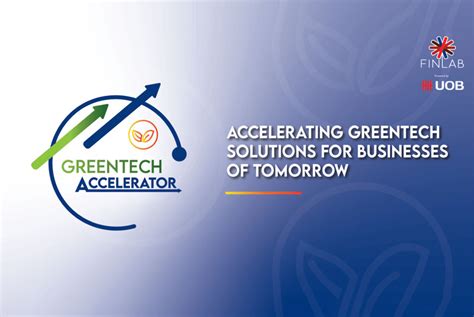 Uob The Finlab Launches The Greentech Accelerator The Finlab