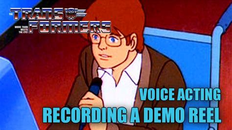 Creating A Voice Over Demo Reel W Transformers Voice Actors Mcconnohie Gilvezan Sobolov