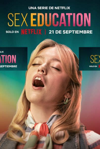 Netflix Anuncia La última Temporada De Sex Education Y Se Hace Viral Por Polémicos Posters
