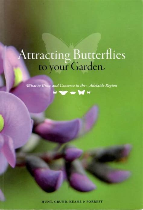 Attracting Butterflies To Your Garden Book Available Now From Ngt