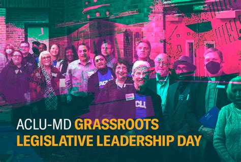 Grassroots Legislative Leadership Day 2024 Aclu Of Maryland Aclu