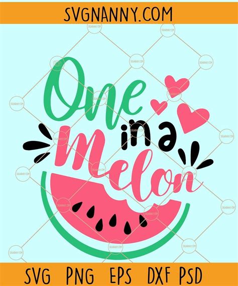One In A Melon Svg Watermelon Svg One In Melon Png Summertime Svg