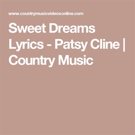 Sweet Dreams Lyrics Patsy Cline Country Music Patsy Cline Dream