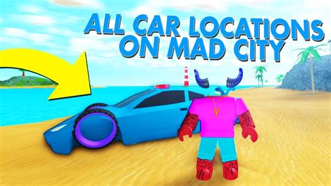 All Mad City Car Locations Roblox Youtube