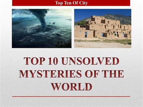 Ppt Top 10 Unsolved Mysteries In The World Powerpoint Presentation
