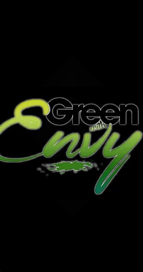 Green With Envy 2015 Imdb