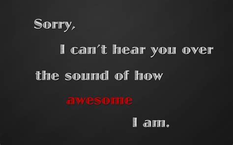 I Am Awesome Wallpapers Wallpaper Cave