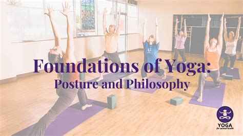 Foundations Of Yoga Posture And Philosophy
