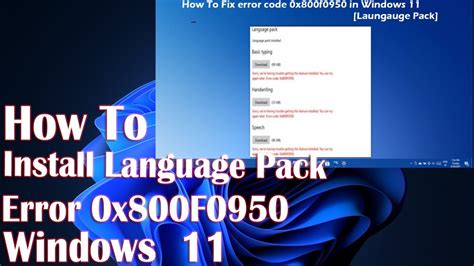 Install Language Pack On Windows 11 Error Code 0x800f0950 How To Fix