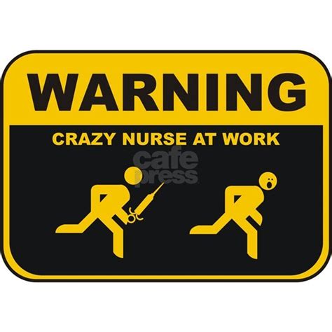 Crazy Nurse Sticker Rectangle Warning Crazy Nurse At Work Rectangle