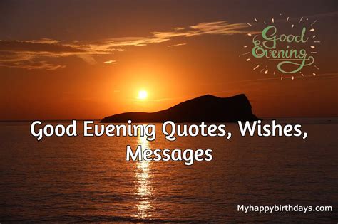 107 Thoughtful Good Evening Quotes Wishes Messages