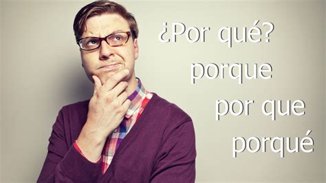Cómo se escribe: ¿Es... porqué, porque, por qué o por que? - La Prensa