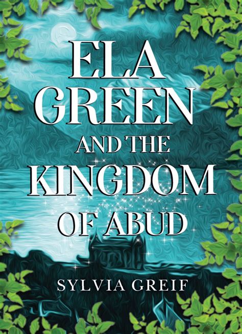 Ela Green And The Kingdom Of Abud