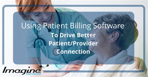 Patient Billing Software To Drive Better Patient Connection Blog