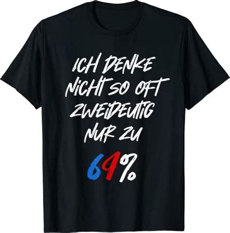 Freche Versaute Zweideutige Sex Sprüche Anmachsprüche Lustig T Shirt Amazon De Bekleidung