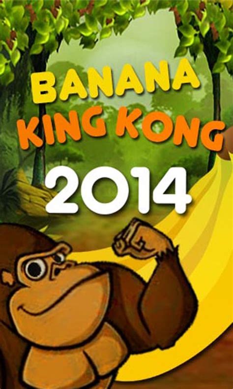 Banana King Kong 2014 Uk Appstore For Android