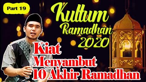 Kultum Ramadhan 2020 Hari Ke 19 Youtube