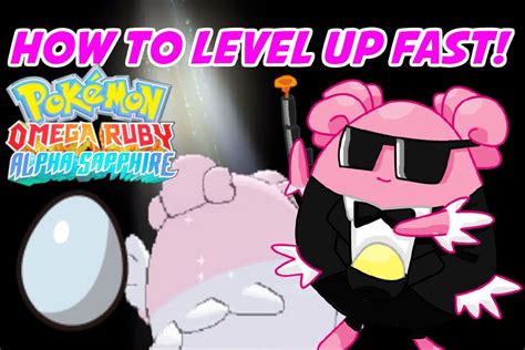 How To Level Up Fast Pokemon Omega Ruby Alpha Sapphire Youtube