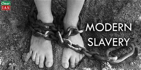 Modern Slavery Why Contemporary Slavery In India Should Be An Urgent Concern Clearias