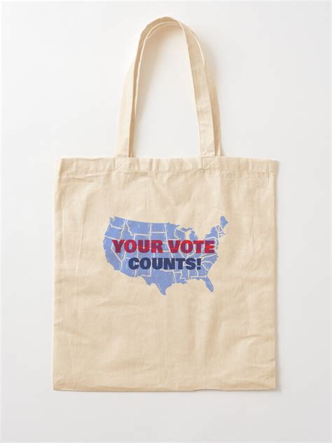 Your Vote Counts Tote Bag By Tshirtmoda2020 Redbubble