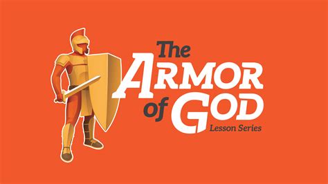 The Armor Of God Lesson Series Southern Baptists Of